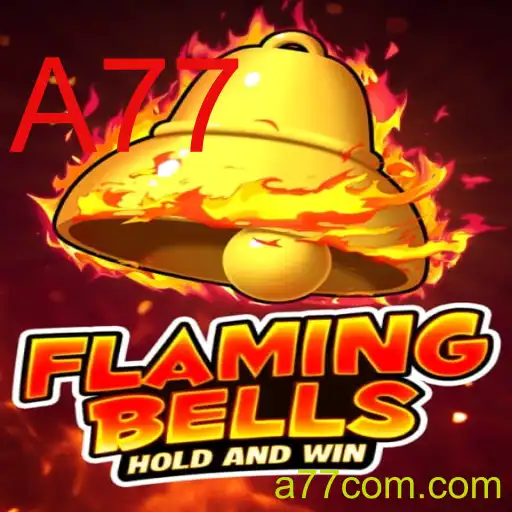 Flaming Bells: Explorando o Jogo A77