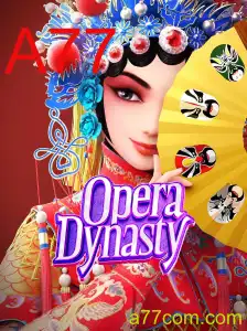 Descubra o Fascinante Mundo de OperaDynasty com o Novo Desafio A77